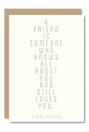 A friend is someone...