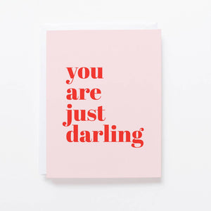 You are just darling.